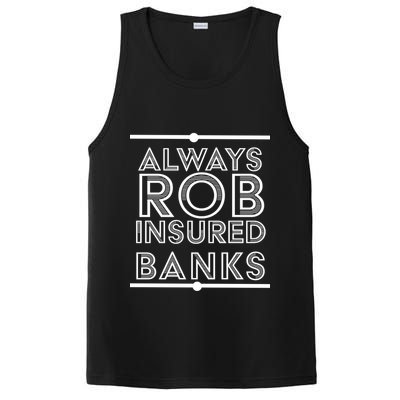Always Rob Insured Banks PosiCharge Competitor Tank