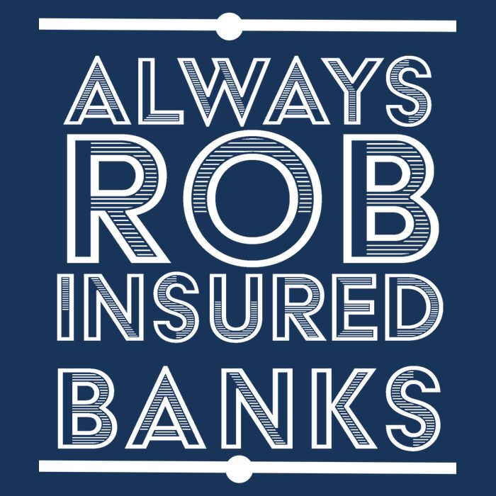 Always Rob Insured Banks Cooling Performance Crew T-Shirt