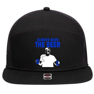 Always Save The Beers Funny 7 Panel Mesh Trucker Snapback Hat