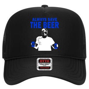 Always Save The Beers Funny High Crown Mesh Back Trucker Hat