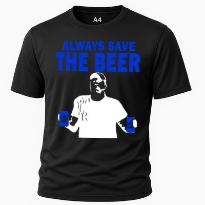 Always Save The Beers Funny Cooling Performance Crew T-Shirt
