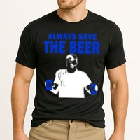 Always Save The Beers Funny Cooling Performance Crew T-Shirt