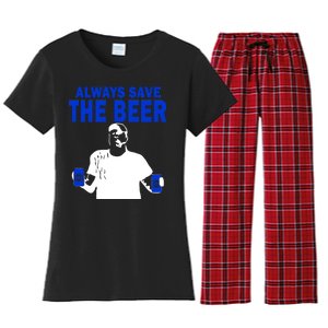 Always Save The Beers Funny Women's Flannel Pajama Set