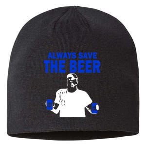 Always Save The Beers Funny Sustainable Beanie