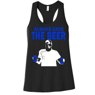 Always Save The Beers Funny Women's Racerback Tank