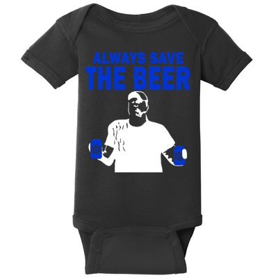 Always Save The Beers Funny Baby Bodysuit