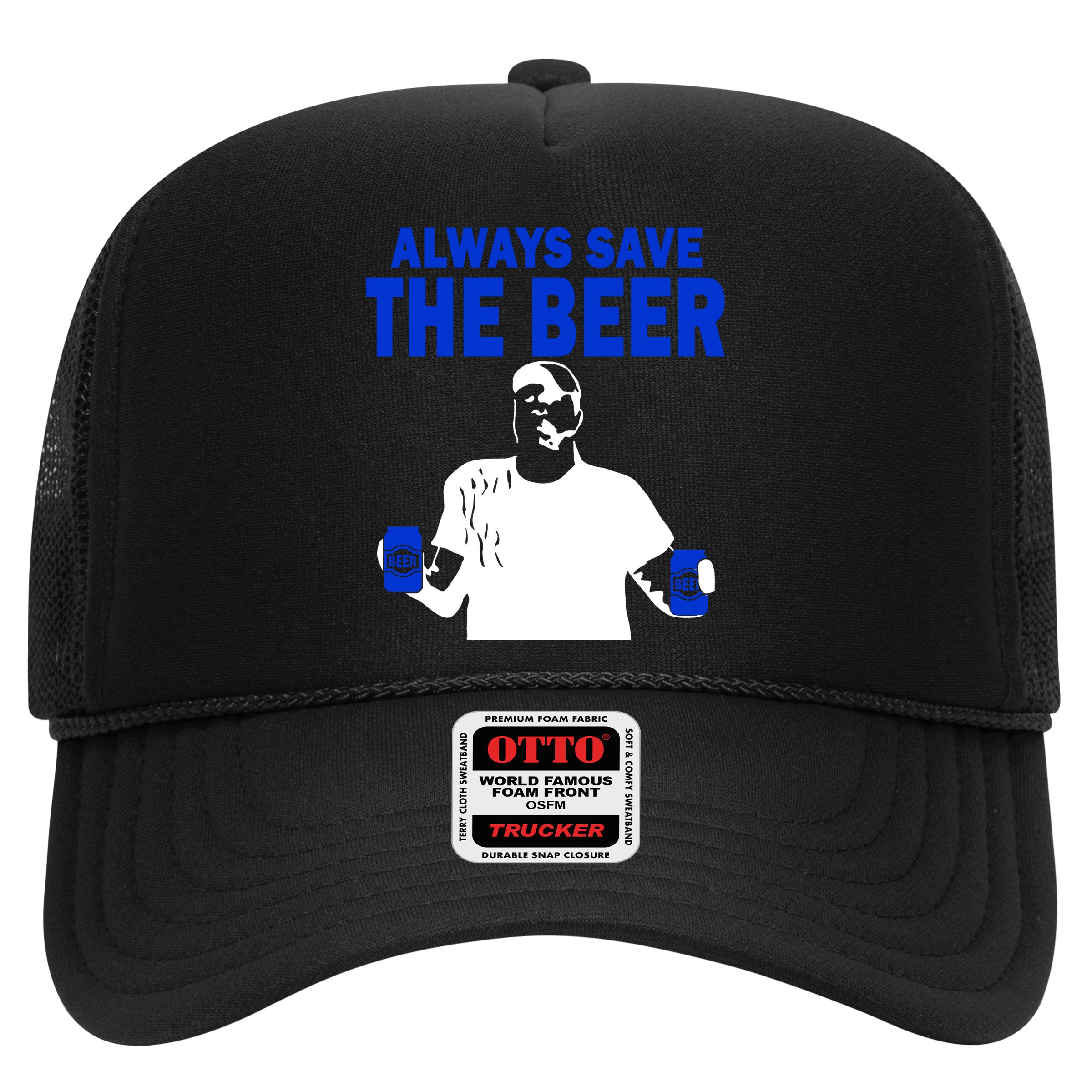 Always Save The Beers Funny Hat
