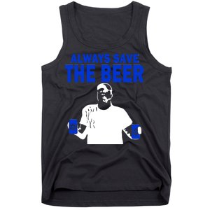 Always Save The Beers Funny Tank Top