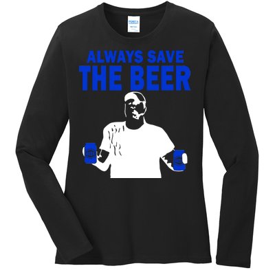 Always Save The Beers Funny Ladies Long Sleeve Shirt