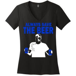 Always Save The Beers Funny Women's V-Neck T-Shirt