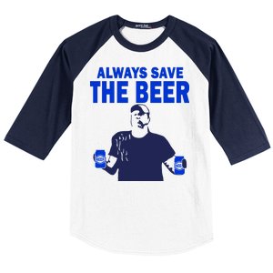 Always Save The Beers Funny Baseball Sleeve Shirt