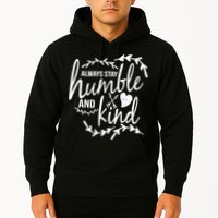 Always Stay Kind Humble Anti-Bullying Hoodie