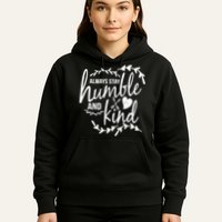 Always Stay Kind Humble Anti-Bullying Hoodie
