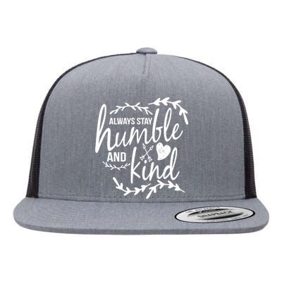 Always Stay Kind Humble Anti-Bullying Flat Bill Trucker Hat