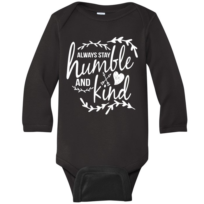 Always Stay Kind Humble Anti-Bullying Baby Long Sleeve Bodysuit