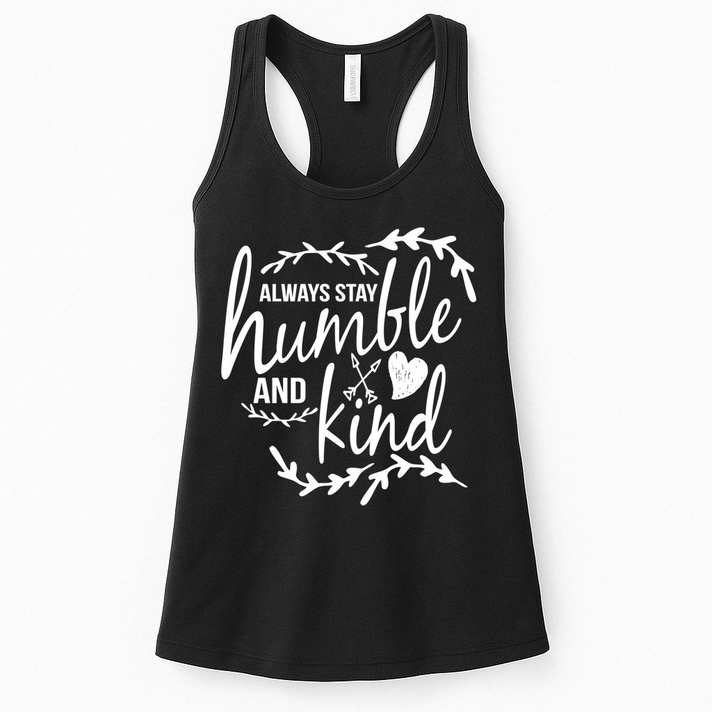 Always Stay Kind Humble Anti-Bullying Womens Tank Top
