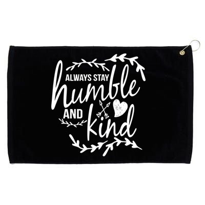 Always Stay Kind Humble Anti-Bullying Grommeted Golf Towel