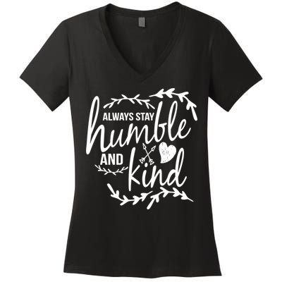 Always Stay Kind Humble Anti-Bullying Women's V-Neck T-Shirt