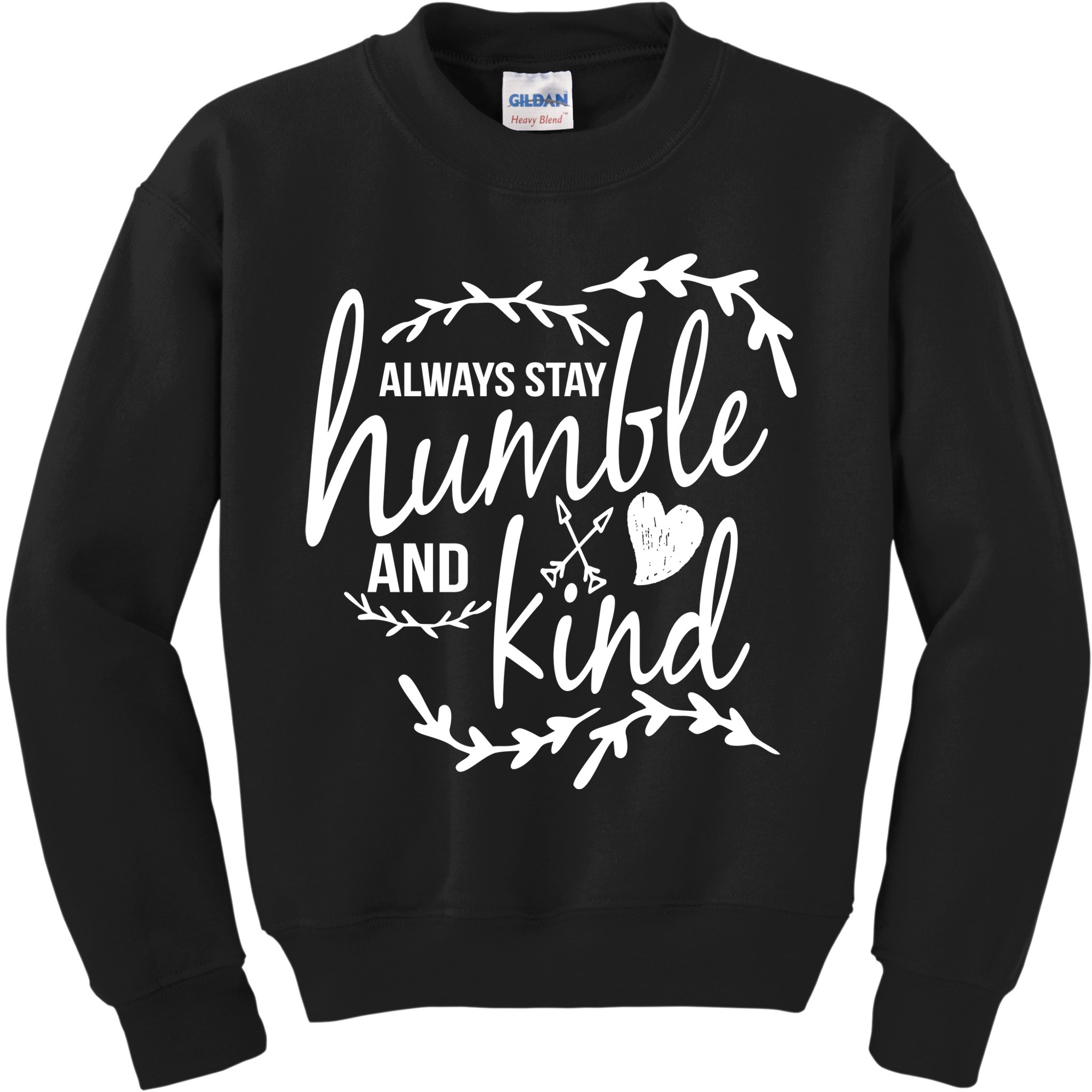 Always Stay Kind Humble Anti-Bullying Kids Sweatshirt