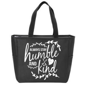 Always Stay Kind Humble Anti-Bullying Zip Tote Bag