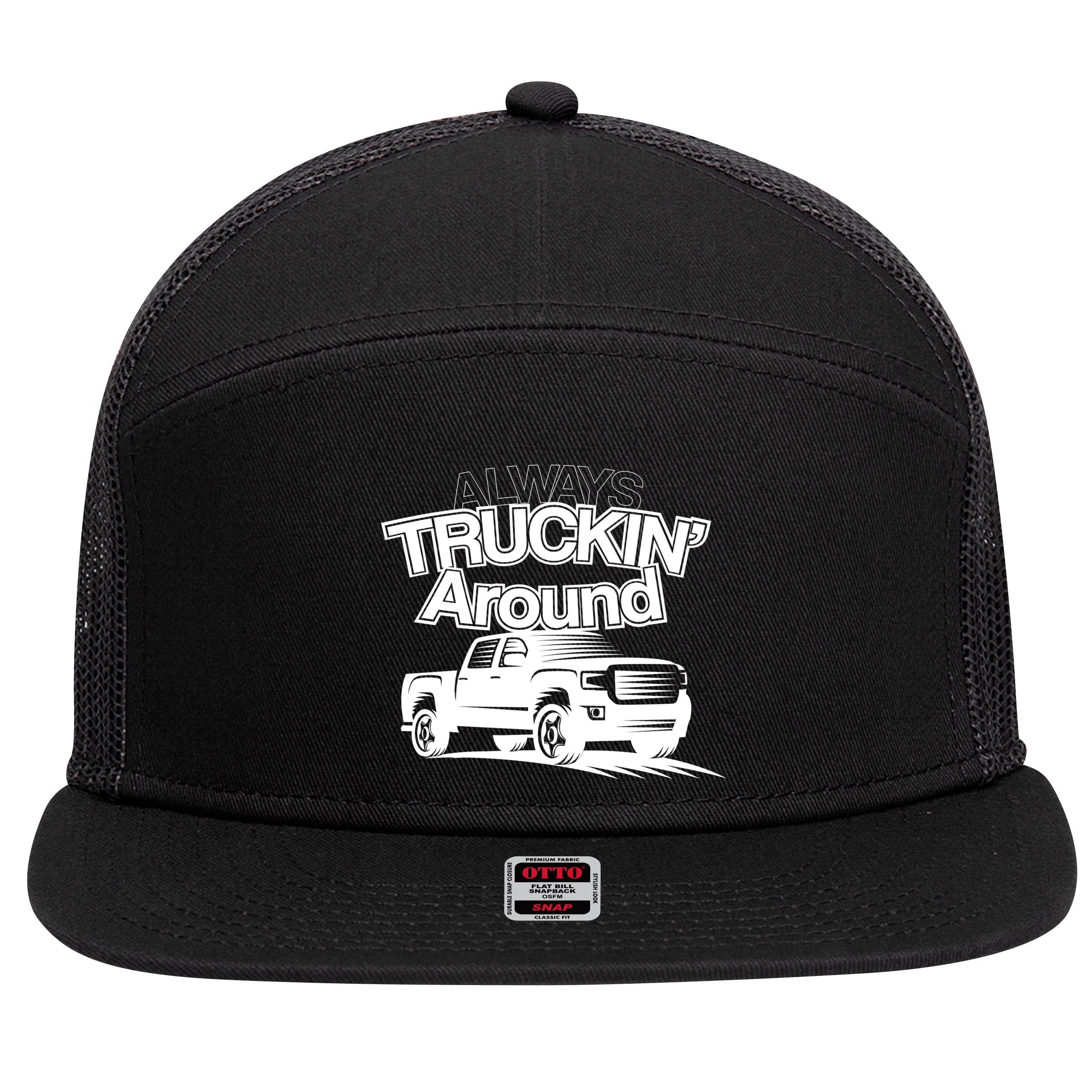 Always Truckin' Around 7 Panel Mesh Trucker Snapback Hat