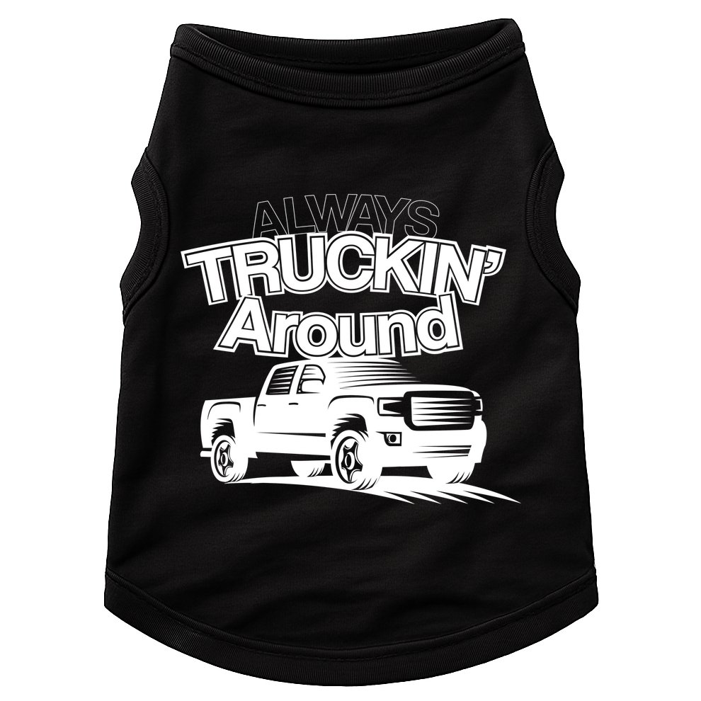 Always Truckin' Around Doggie Tank