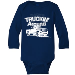 Always Truckin' Around Baby Long Sleeve Bodysuit