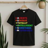 Always Unique Totally Intelligent Sometime Mysterious T-Shirt