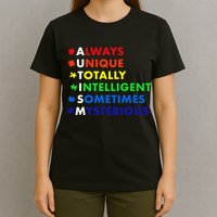 Always Unique Totally Intelligent Sometime Mysterious T-Shirt