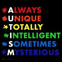 Always Unique Totally Intelligent Sometime Mysterious Poster