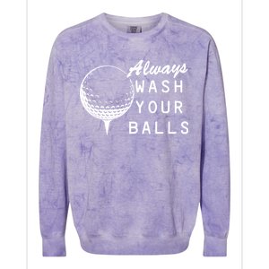 Always Wash Your Balls Funny Golfing Colorblast Crewneck Sweatshirt