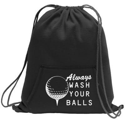 Always Wash Your Balls Funny Golfing Sweatshirt Cinch Pack Bag