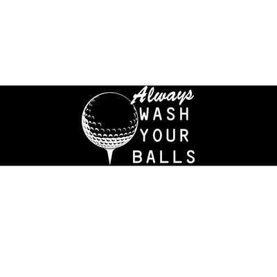 Always Wash Your Balls Funny Golfing Bumper Sticker