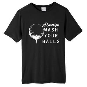 Always Wash Your Balls Funny Golfing Tall Fusion ChromaSoft Performance T-Shirt