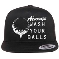 Always Wash Your Balls Funny Golfing Flat Bill Trucker Hat