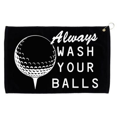 Always Wash Your Balls Funny Golfing Grommeted Golf Towel