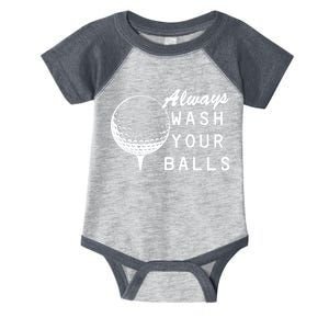 Always Wash Your Balls Funny Golfing Infant Baby Jersey Bodysuit