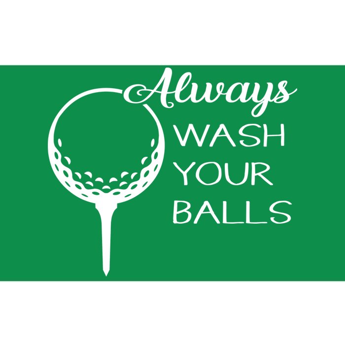 Always Wash YUour Ball Funny Golfing Bumper Sticker