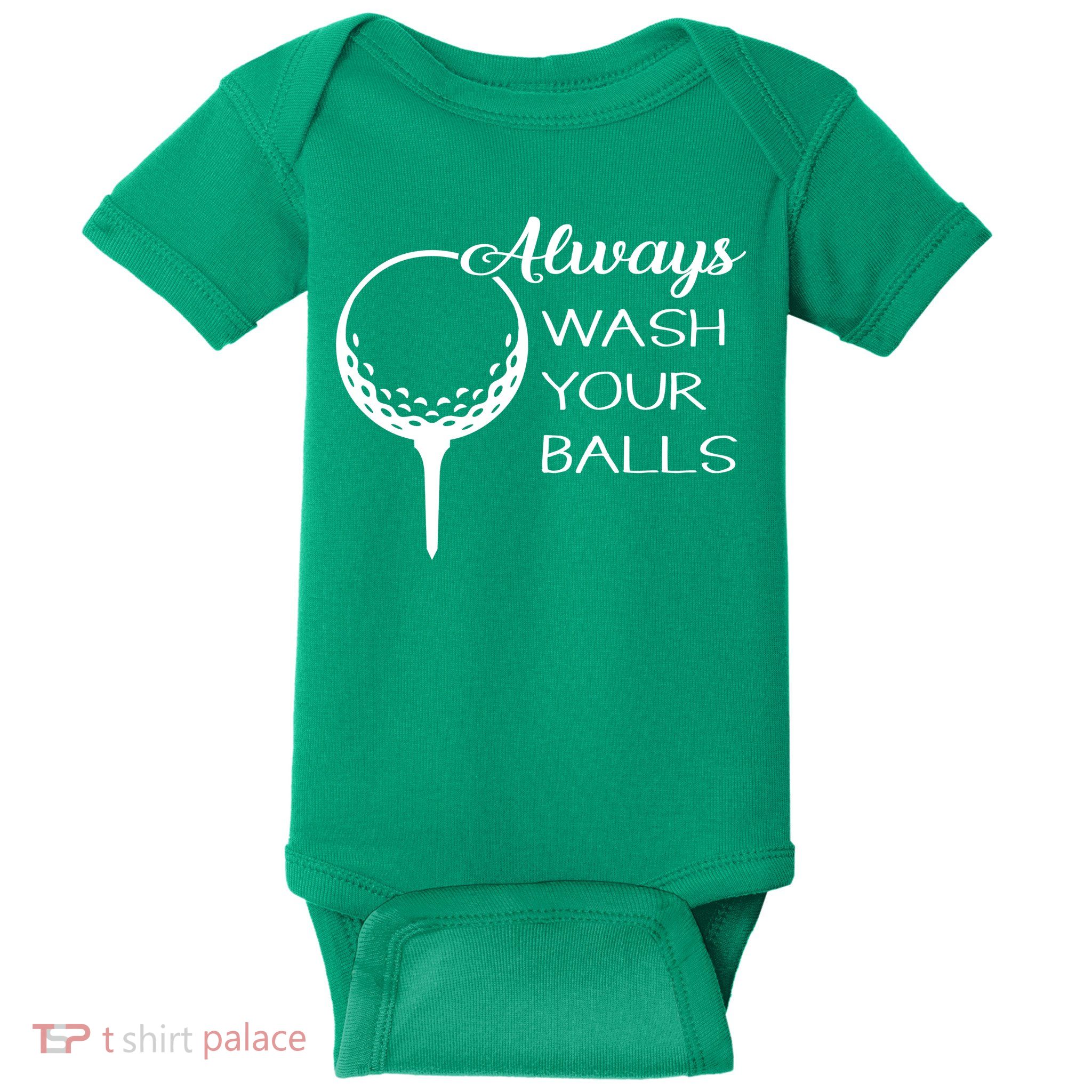 Always Wash YUour Ball Funny Golfing Baby Bodysuit