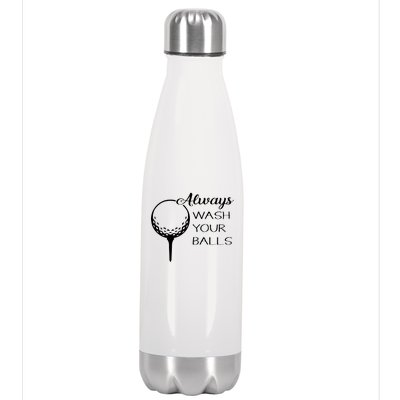 Always Wash YUour Ball Funny Golfing Stainless Steel Insulated Water Bottle