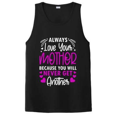 Always Love Your Mother Because You Will - Mother Daughter Gift PosiCharge Competitor Tank