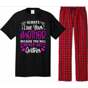 Always Love Your Mother Because You Will Gift Mother Daughter Gift Pajama Set