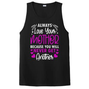 Always Love Your Mother Because You Will Gift Mother Daughter Gift PosiCharge Competitor Tank