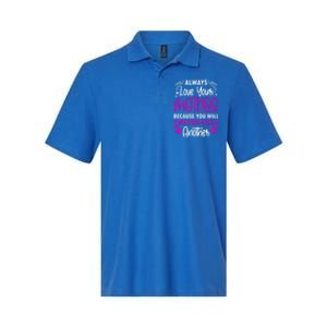 Always Love Your Mother Because You Will Gift Mother Daughter Gift Softstyle Adult Sport Polo