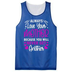 Always Love Your Mother Because You Will Gift Mother Daughter Gift Mesh Reversible Basketball Jersey Tank