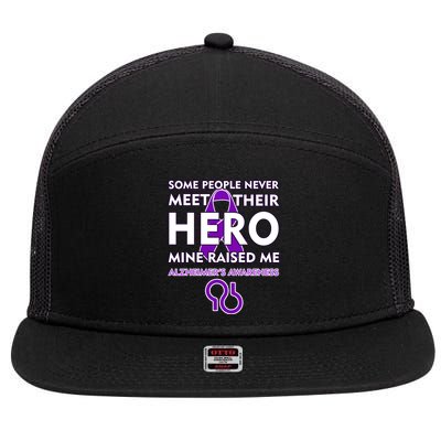 Alzheimer's Some People Never Meet Their Hero Mine Raised Me 7 Panel Mesh Trucker Snapback Hat