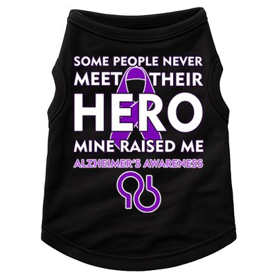 Alzheimer's Some People Never Meet Their Hero Mine Raised Me Doggie Tank