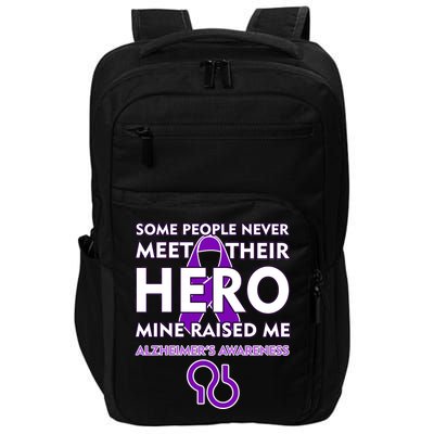 Alzheimer's Some People Never Meet Their Hero Mine Raised Me Impact Tech Backpack