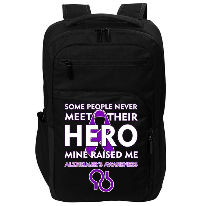 Alzheimer's Some People Never Meet Their Hero Mine Raised Me Impact Tech Backpack