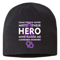 Alzheimer's Some People Never Meet Their Hero Mine Raised Me Sustainable Beanie